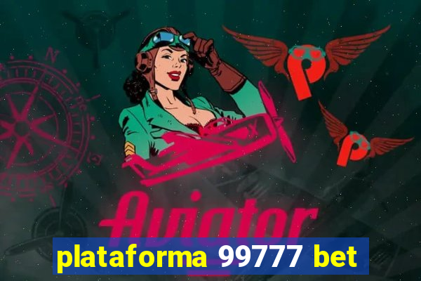 plataforma 99777 bet